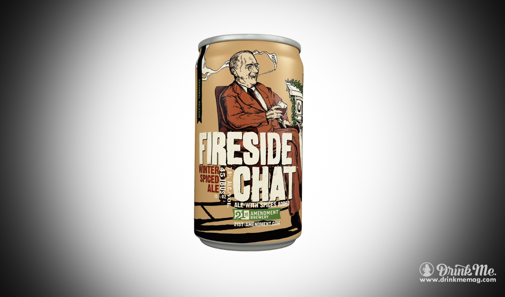 21st Amendement: Fireside Chat - Drink Me