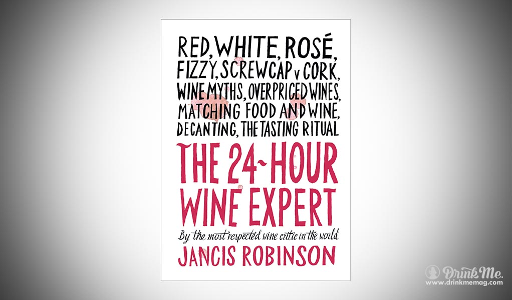 Thw 24 hour wine expert drinkmemag.com drink me